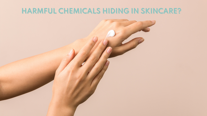 Are harmful chemicals hiding in your skincare products?
